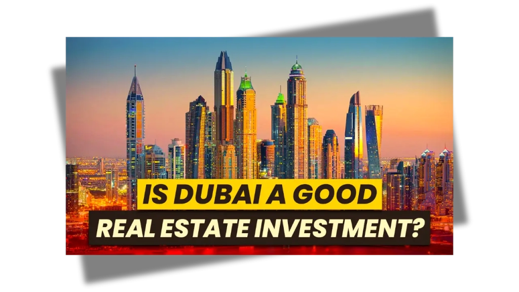 Property investment in Dubai for foreigners