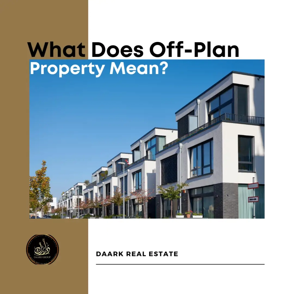 What Does Off-Plan Property Mean