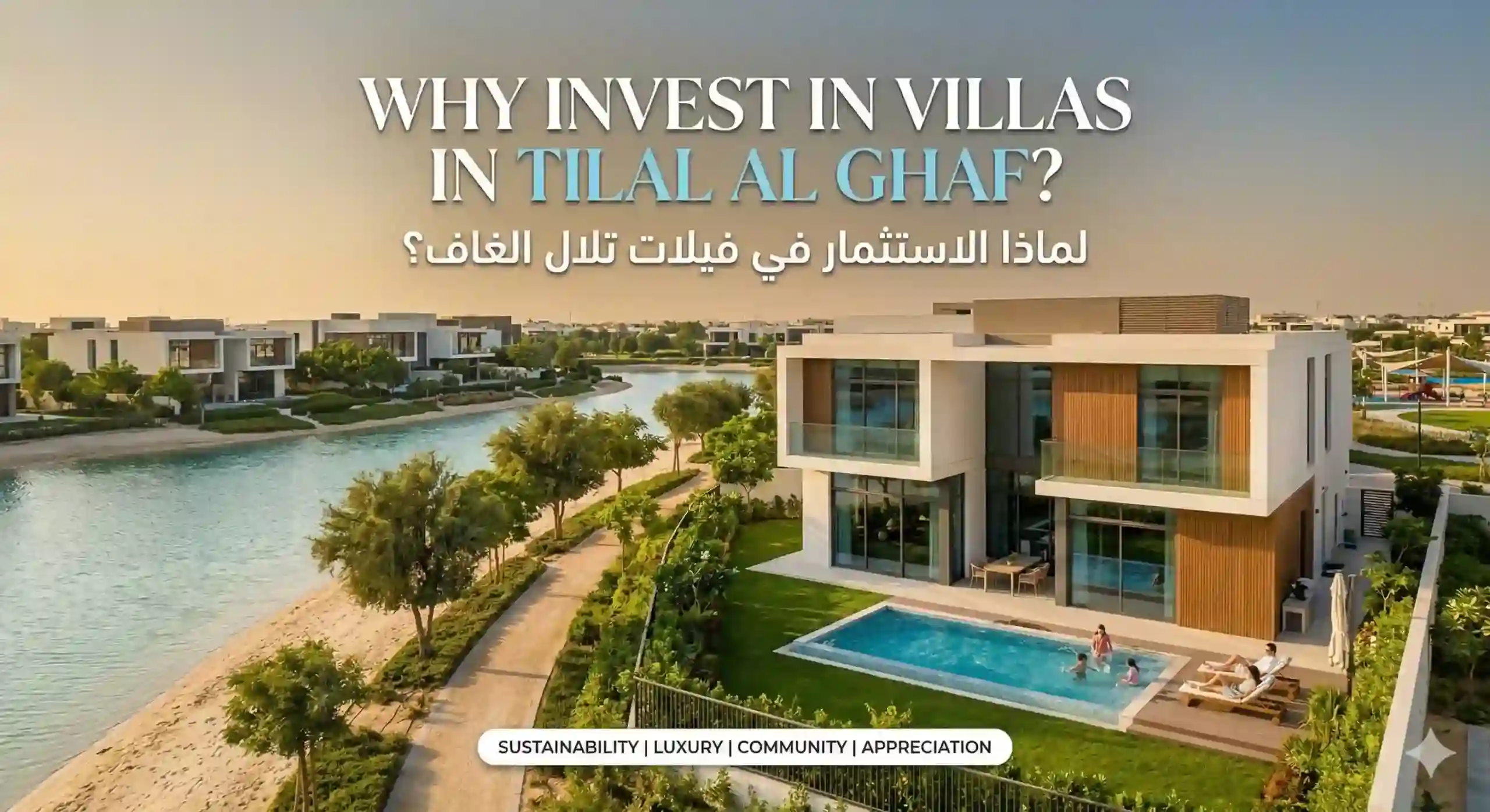 Why Invest in Villas in Tilal Al Ghaf Why Invest in Villas in Tilal Al Ghaf